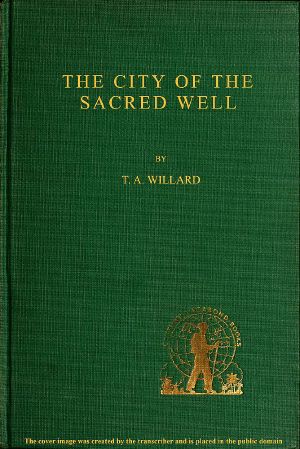 [Gutenberg 62702] • The City of the Sacred Well